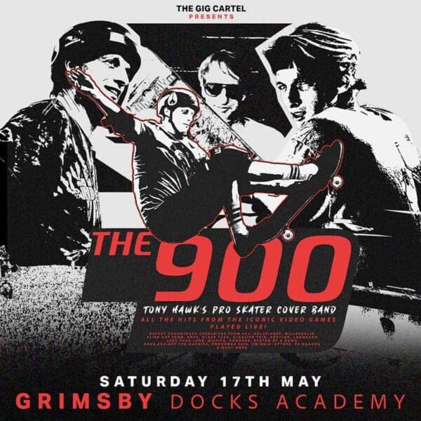 The 900 Tony Hawks Pro Skater Cover Band Docks Academy Grimsby 2025 graphic of a band who perform covers of music from video game tony hawks pro skater