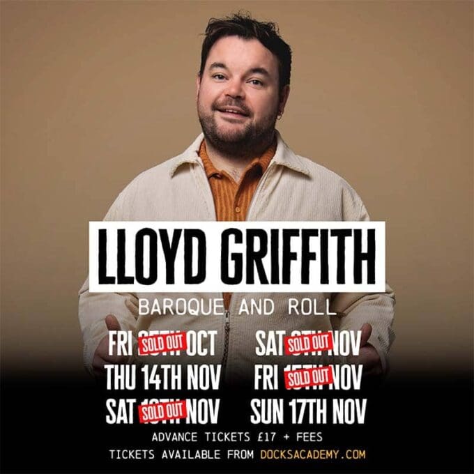 show artwork for lloyd griffith's 6 dates at docks academy in grimsby