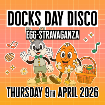 Docks Day Disco Egg-stravaganza Sq